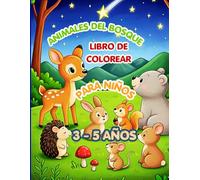 Mi Gran Libro de Animales del Bosque para Colorear: Libro de colorear para niños de 3 a 5 años . Animales del bosque divertidos y fáciles . Actividades para preescolar