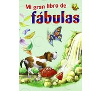 Mi gran libro de fabulas/ My Big Book of Fables