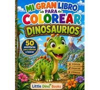 MI GRAN LIBRO PARA COLOREAR: 50 aventuras para colorear y buscar para niños de 4 a 8 años