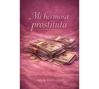 MI HERMOSA PROSTITUTA