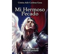Mi Hermoso Pecado: Por ti pecaría mil veces sin pensarlo