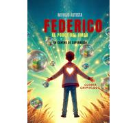 MI HIJO AUTISTA FEDERICO EL PODER DEL AMOR: Un camino de superación