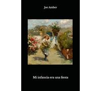 Mi infancia era una fiesta