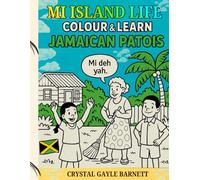 Mi Island Life Colour & Learn Jamaican Patois