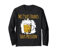 Mi J’suis Toudis Sous Pression - Humour Bière Pression Nord Manche Longue