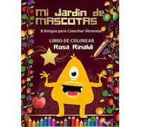 Mi Jardín de Mascotas: 8 Amigos Para Cosechar Bienestar: Libro de colorear para niños - Un viaje de mindfulness y alegría a través del arte.