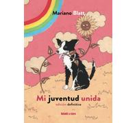 Mi juventud unida: Edición definitiva