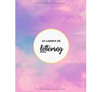 Mi Libreta De Lettering: Libreta De 120 Hojas Con Plantillas De Punteado Para Lettering Y Caligrafía, Ideal Rotuladores