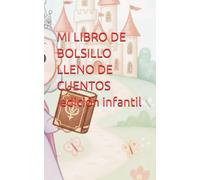 MI LIBRO DE BOLSILLO LLENO DE CUENTOS ,edición infantil: para niñas y niños