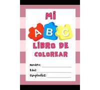 Mi libro de colorear - abc: aprende el abecedario coloreando