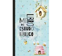 Mi Libro de Estudio Bíblico Personal: "Tu Palabra es Más Dulce que la Miel" - Edición para Teens: Diario juvenil con estudio bíblico guiado, gratitud ... a todo color | Portada Abejas y Colmenas