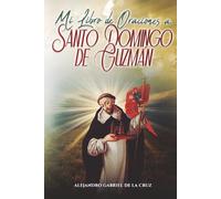 Mi Libro de Oraciones a Santo Domingo de Guzmán