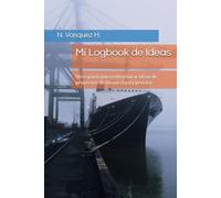 Mi Logbook de Ideas: Un espacio para estructurar ideas de proyectos de forma clara y precisa.