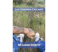 MI LUGAR SECRETO: LUIS UDAONDO CASCANTE
