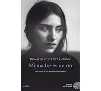 Mi madre es un río/ My Mother is a River