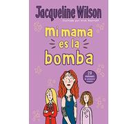 Mi Mamá Es La Bomba / My Mom Is The Bomb: The Illustrated Mom