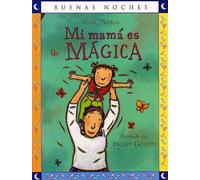 Mi Mamá Es Mágica