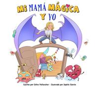 Mi Mamá Mágica y Yo