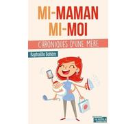 Mi-Maman, Mi-Moi
