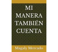MI MANERA TAMBIÉN CUENTA