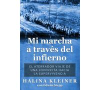 Mi Marcha A Través Del Infierno