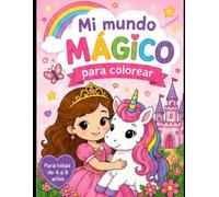 MI MUNDO MÁGICO: Libro de colorear para niñas