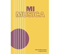 Mi Musica, Cuaderno De Tablatura Para Guitarra Con Diagramas De Acordes: Libreta A4 Con 100 Páginas De Tablaturas Para Guitarra, Para Escribir Y Componer Música