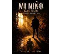 MI NIÑO: El alma cansada