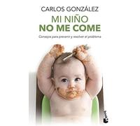 Mi niño no me come: Consejos para prevenir y resolver el problema