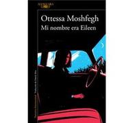 Mi Nombre Era Eileen [Livre en VO] Moshfegh, Ottessa (Auteur)