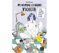 Mi Nombre Es Violeta [Livre en VO] Anaya, Santi (Auteur)