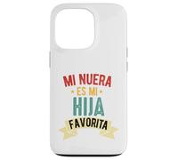 Mi nuera ES mi hija favorita dia Del Padre Camiseta Espanol Coque pour iPhone 13 Pro