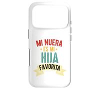 Mi nuera ES mi hija favorita dia Del Padre Camiseta Espanol Coque pour iPhone 17 Pro