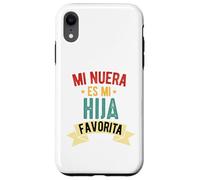 Mi nuera ES mi hija favorita dia Del Padre Camiseta Espanol Coque pour iPhone XR