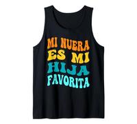 Mi Nuera ES Mi Hija Favorita Ma Belle-Fille Maman Papa Débardeur