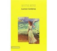 Mi Otra Mitad - [Livre en VO] Cárdenas, Carmen (Auteur)