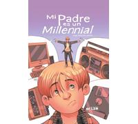 Mi padre es un Millennial