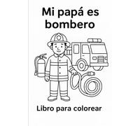Mi papa es bombero