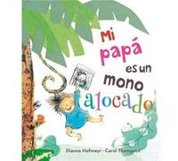 Mi Papá Es Un Mono Alocado - [Livre en VO] Aa Vv (Auteur)