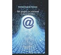 Mi Papá Es Virtual: Cybervínculos
