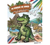 Mi Parque de Dinos: Libro de Colorear para Niños: Rugidos de Dinosaurios y Aventuras Prehistóricas para Edades de 4 a 8 años