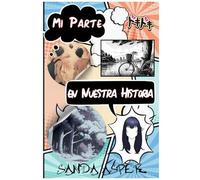 Mi Parte En Nuestra Historia (Spanish Edition)