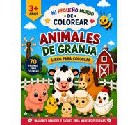 Mi Pequeño Mundo de Colorear: Animales de la Granja: Mi primer libro para colorear y aprender: 70 dibujos EXTRA GRANDES y fáciles, apaisados, para niños +3 años | Spanish Coloring Book for Kids