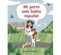 Mi Perro Solo Habla Español