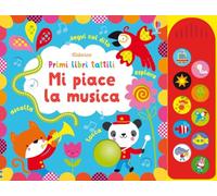 Mi piace la musica. Ediz. illustrata