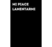 Mi piace lamentarmi - Taccuino divertente per appunti e idee | Quaderno simpatico da ufficio: Taccuino divertente per appunti, idee e pensieri | ... amici e amiche | Umorismo da ufficio