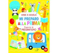 Mi preparo alla prima. Ediz. a colori