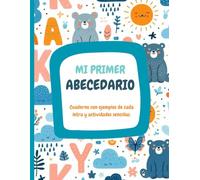 Mi primer abecedario: Cuaderno para aprender el abecedario con ejercicios sencillos