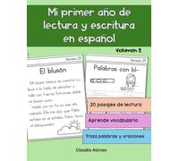 Mi primer año de lectura y escritura en español: Volumen 2