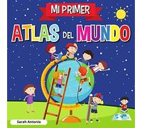 Mi Primer Atlas Del Mundo